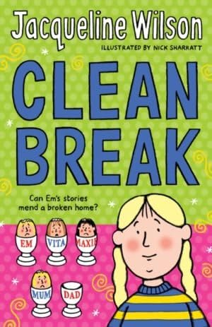 WILSON, JACQUELINE - Clean Break