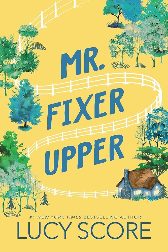 SCORE, LUCY - Mr. Fixer Upper