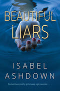 ASHDOWN, ISABEL - Beautiful Liars
