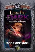 FAHNESTOCK, TODD - Lorelle of the Dark (Legacy of Shadows)