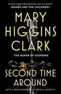 CLARK, MARY HIGGINS - The Second Time Around
