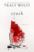 WOLFE, TRACY - Crush (An Epic Dark Academia Paranormal Romance (Crave 2)