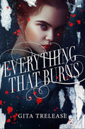 TRELEASE, GITA - Everything That Burns