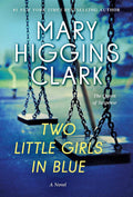 CLARK, MARY HIGGINS - Two Little Girls in Blue