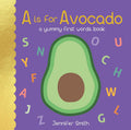 SMITH, JENNIFER - A is for Avocado