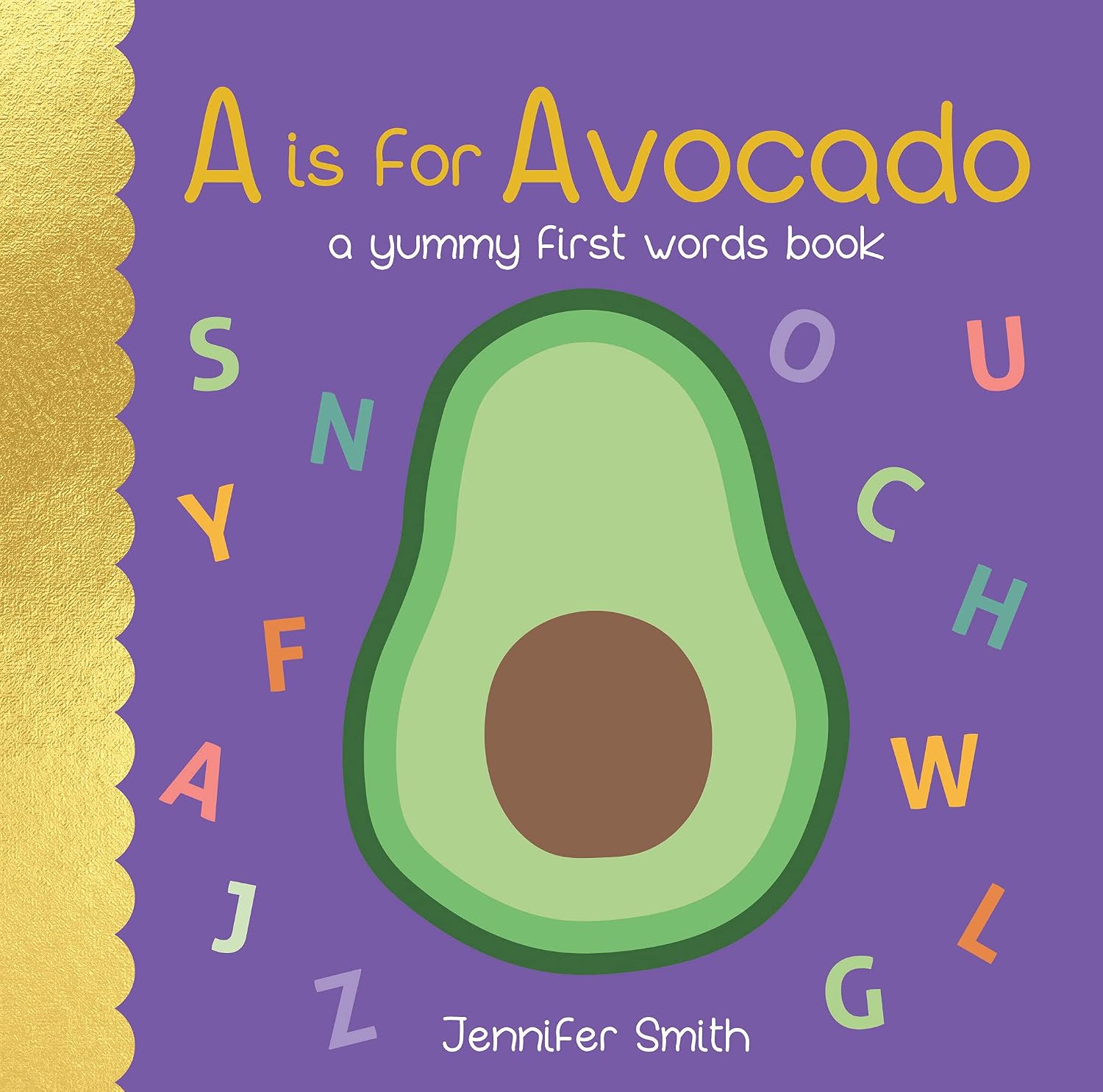 SMITH, JENNIFER - A is for Avocado