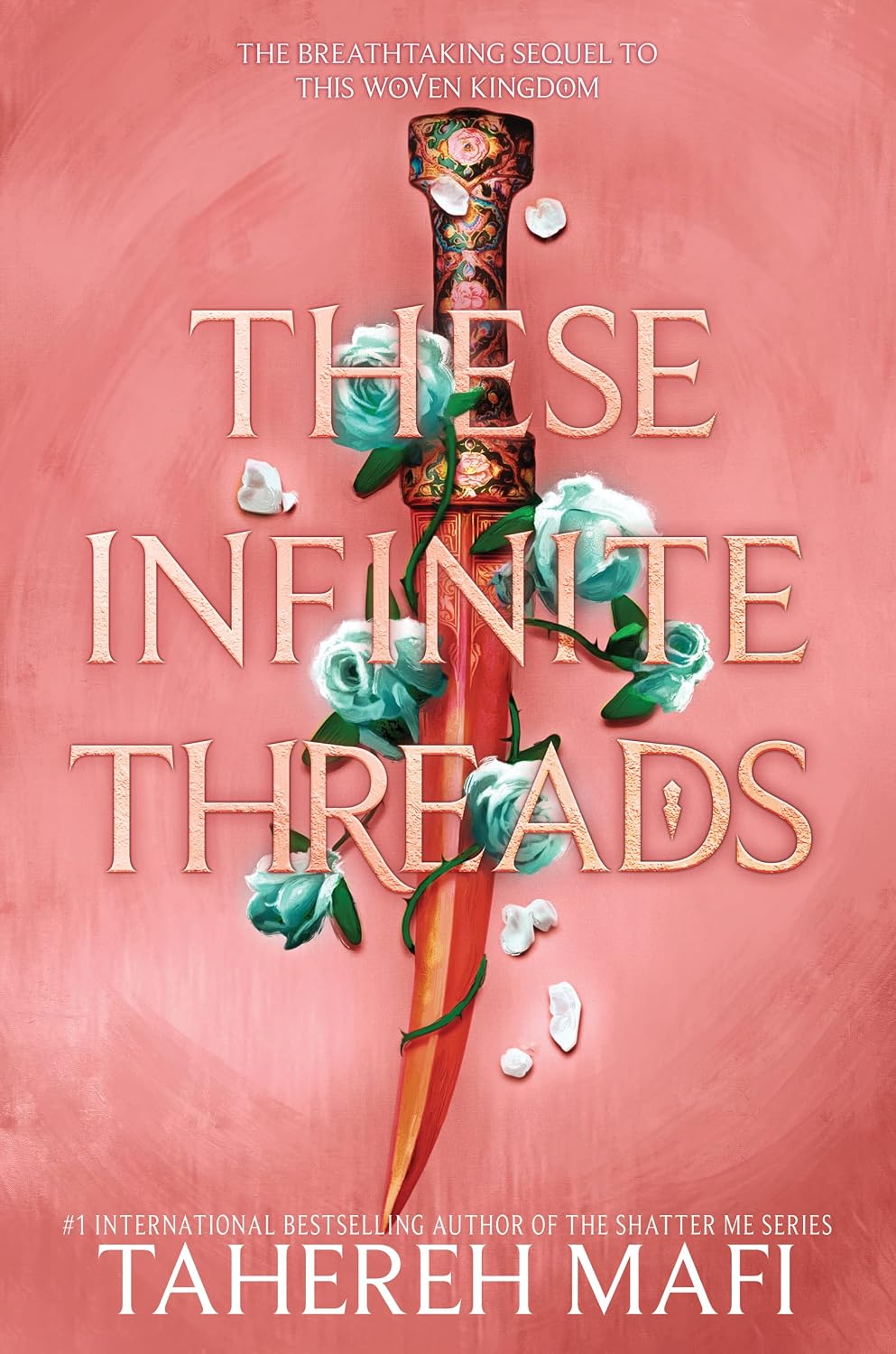 MAFI, TAHEREH - These Infinite Threads (This Woven Kingdom Book 2)