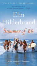 HILDERBRAND, ELIN - Summer of '69