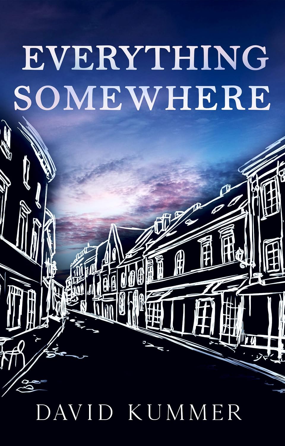 KUMMER, DAVID - Everything Somewhere