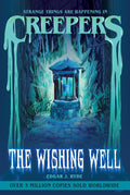 HYDE, EDGAR J - Creepers: The Wishing Well
