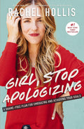 HOLLIS, RACHEL - Girl, Stop Apologizing