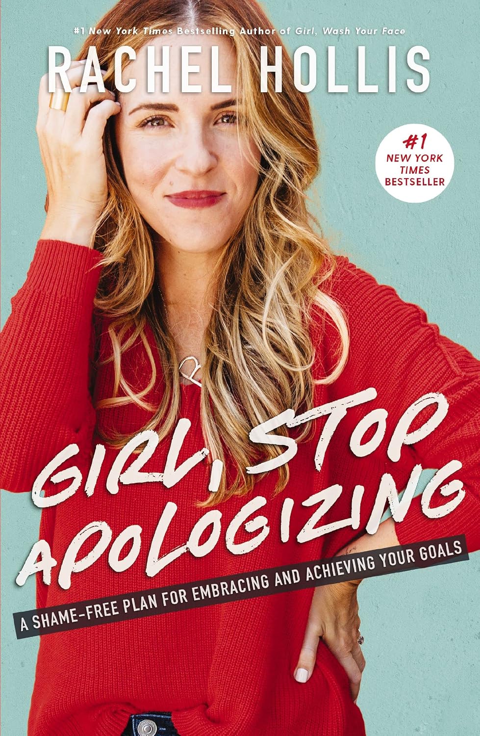 HOLLIS, RACHEL - Girl, Stop Apologizing