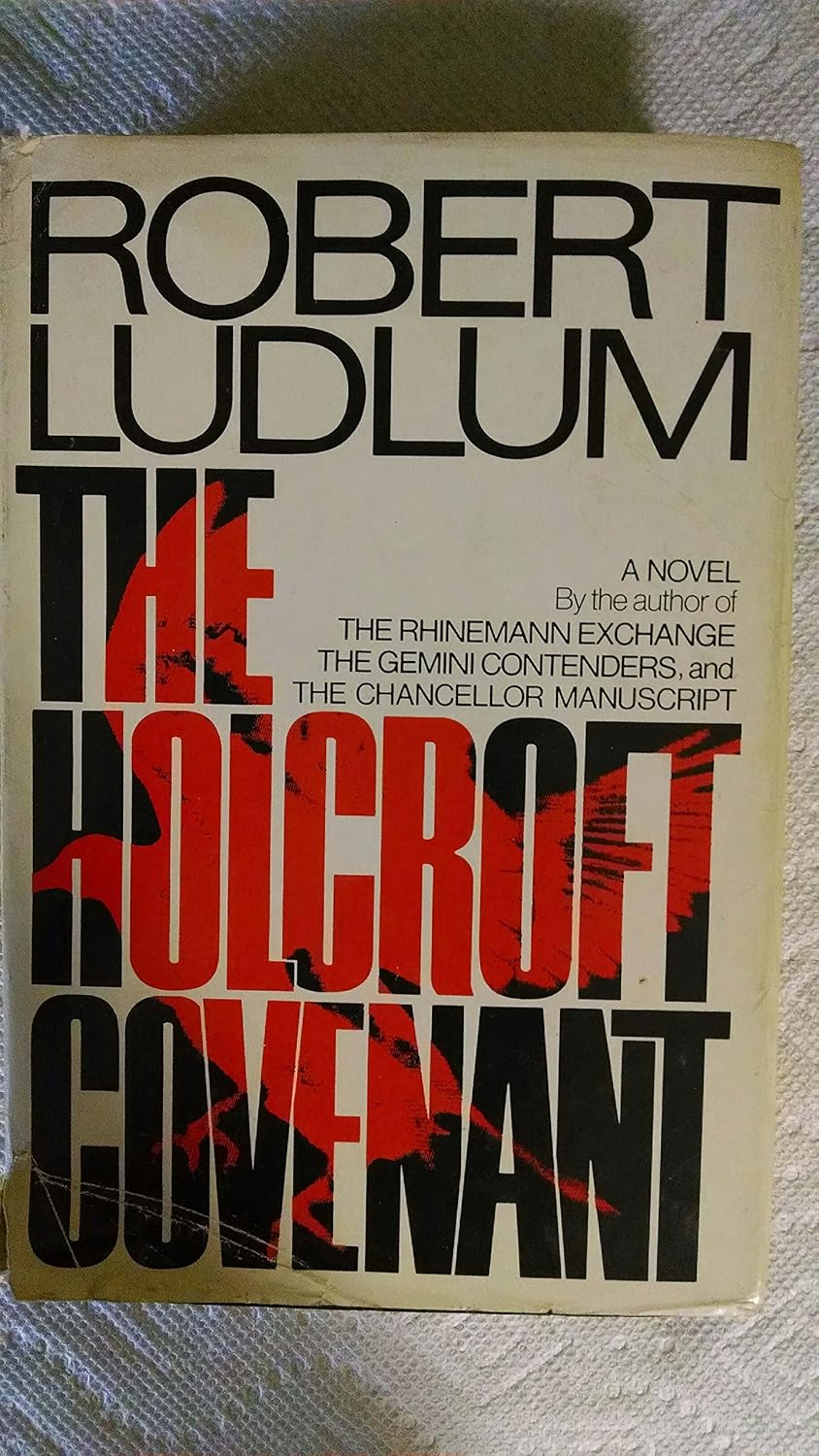 LUDLUM, ROBERT - The Holcroft Covenant