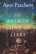 PATCHETT, ANN- The Patron Saint of Liars: A Novel (Harper Perennial Olive Editions)