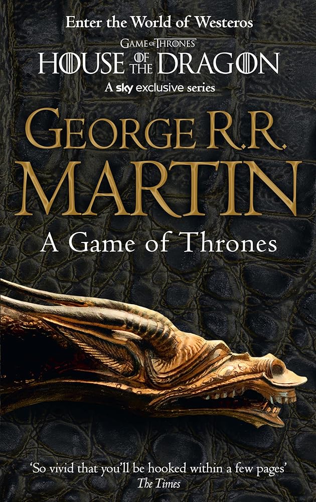A Game of Thrones: The bestselling classic epic fantasy series behind the award-winning HBO and Sky TV show and phenomenon GAME OF THRONES (A Song of Ice and Fire) (Book 1) cover image