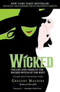 Wicked: The Life and Times of the Wicked Witch of the West (Musical Tie-in Edition) cover image