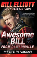 Awesome Bill from Dawsonville: My Life in NASCAR ― A NASCAR Driver's Memoir cover image