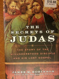 The Secrets of Judas: The Story of the Misunderstood Disciple and His Lost Gospel cover image