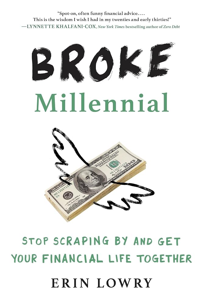 Broke Millennial: Stop Scraping By and Get Your Financial Life Together (Broke Millennial Series) cover image