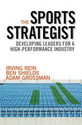 The Sports Strategist: Developing Leaders for a High-Performance Industry cover image