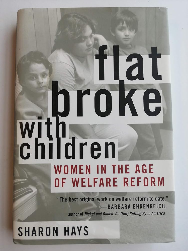 Flat Broke with Children: Women in the Age of Welfare Reform cover image