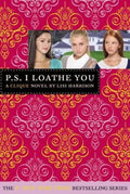 The Clique #10: P.S. I Loathe You cover image