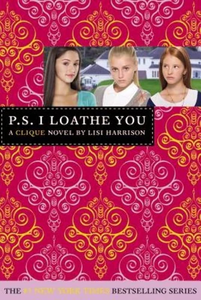 The Clique #10: P.S. I Loathe You cover image