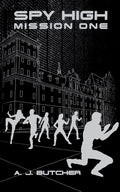 Spy High Mission One (Spy High (Little Brown and Company)) cover image