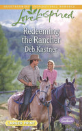 Redeeming the Rancher (Serendipity Sweethearts, 3) cover image