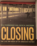 Closing: The Life and Death of an American Factory (The Lyndhurst Series on the South) cover image