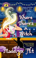 Where There's a Witch (Bewitching Mysteries, No. 5) cover image