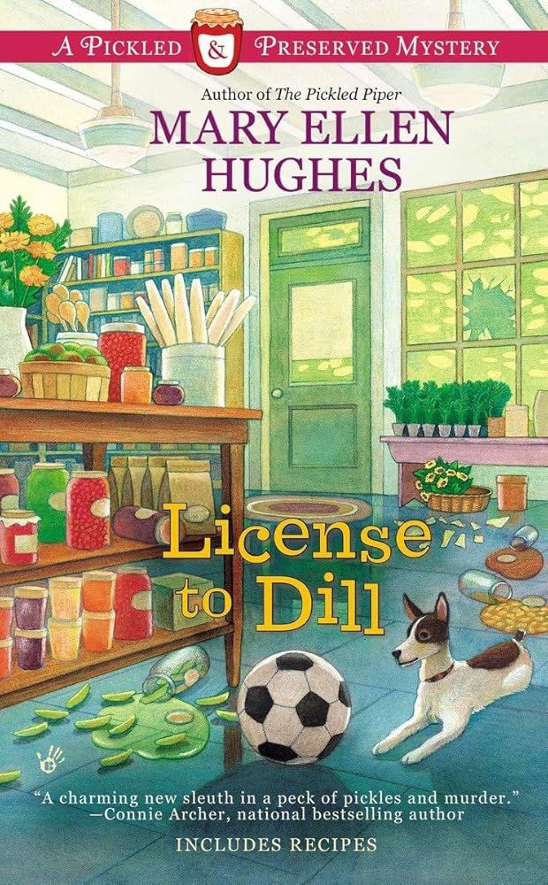License to Dill (Pickled and Preserved Mystery) cover image