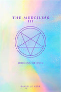The Merciless III: Origins of Evil (A Prequel) cover image