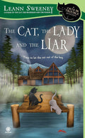 The Cat, the Lady and the Liar: A Cats in Trouble Mystery cover image