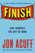 Finish: Give Yourself the Gift of Done cover image