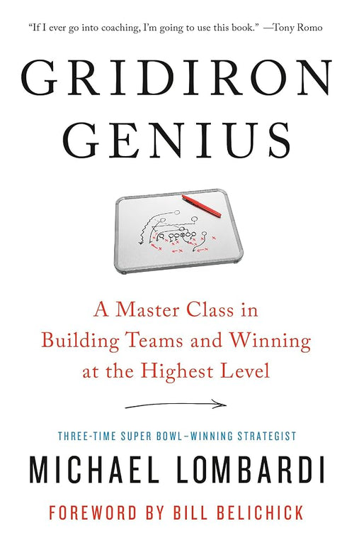 Gridiron Genius: A Master Class in Building Teams and Winning at the Highest Level cover image