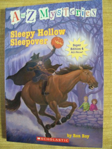 A to Z Mysteries Super Edition: Sleepy Hollow Sleepover cover image