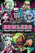 Monster High Howlers: Frightfully Funny Jokes cover image