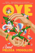 Oye: A Novel cover image