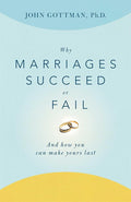 Why Marriages Succeed or Fail: And How You Can Make Yours Last cover image