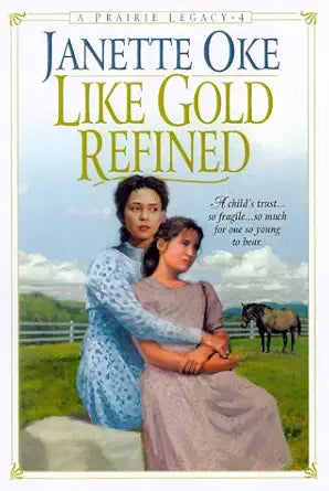 Like Gold Refined (Prairie Legacy Series #4) cover image