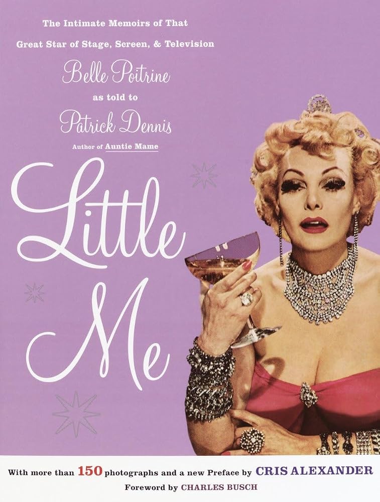 Little Me: The Intimate Memoirs of that Great Star of Stage, Screen and Television/Belle Poitrine cover image