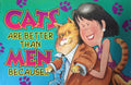 Cats are Better Than Men Because cover image