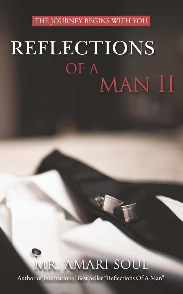 Reflections Of A Man II: The Journey Begins With You cover image