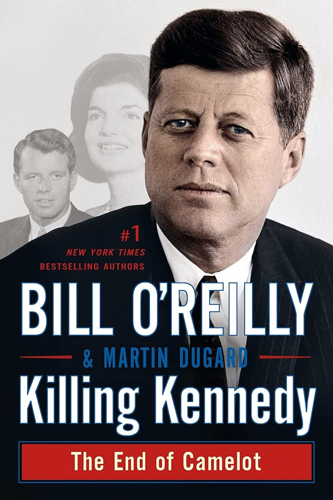 Killing Kennedy: The End of Camelot (Bill O'Reilly's Killing Series) cover image
