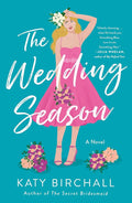 The Wedding Season: A Novel cover image