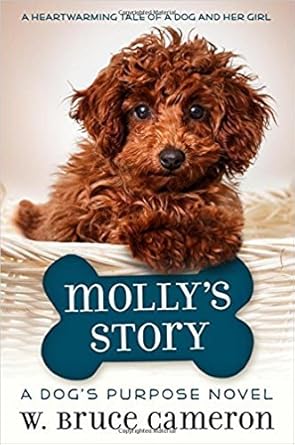 Molly's Story: A Dog's Purpose Novel cover image