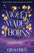 Violet Made of Thorns: The darkly enchanting New York Times bestselling fantasy debut cover image
