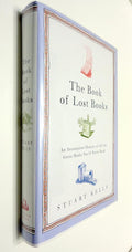 The Book of Lost Books: An Incomplete History of All the Great Books You'll Never Read cover image