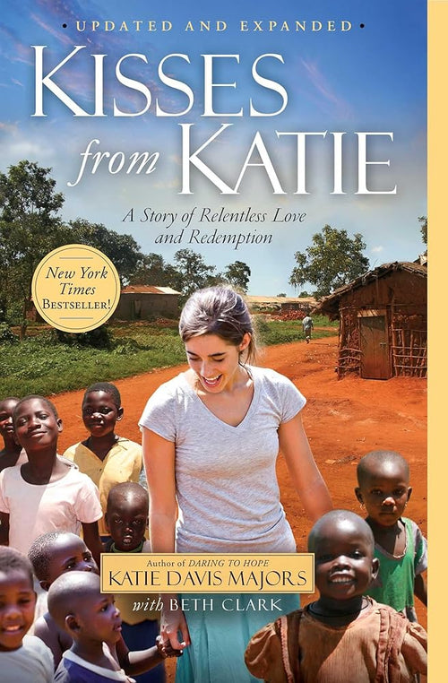 Kisses from Katie: A Story of Relentless Love and Redemption cover image